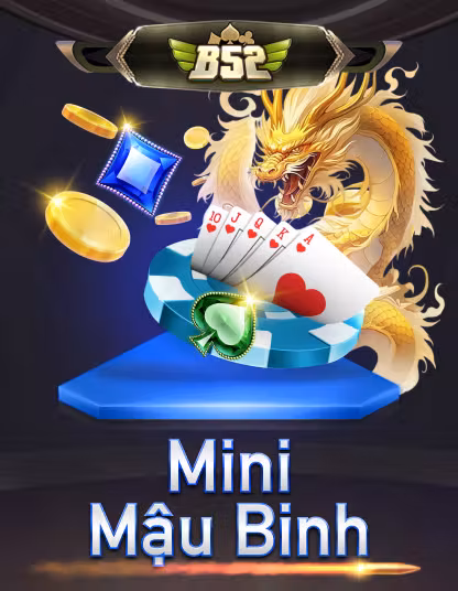 Trò chơi B52 Mini Mậu Binh
